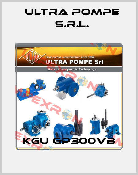KGU GP300VB Ultra Pompe S.r.l.