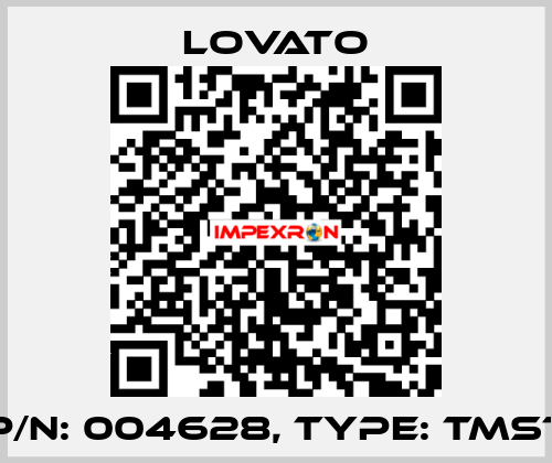 P/N: 004628 Type: TMST Lovato