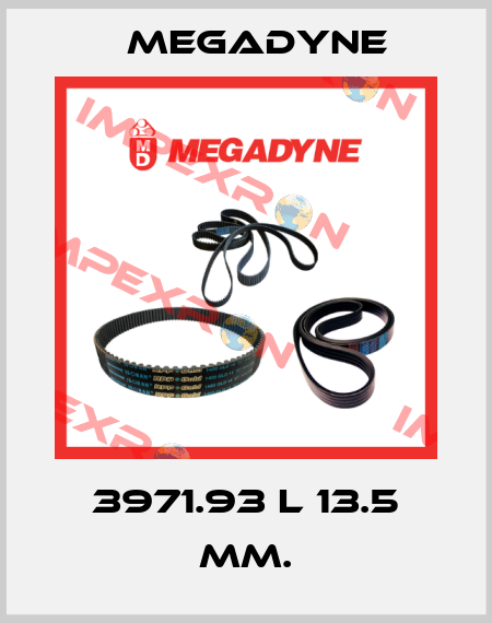 3971.93 L 13.5 mm. Megadyne