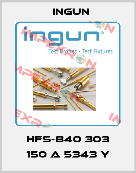 HFS-840 303 150 A 5343 Y Ingun
