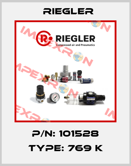 P/N: 101528 Type: 769 K Riegler