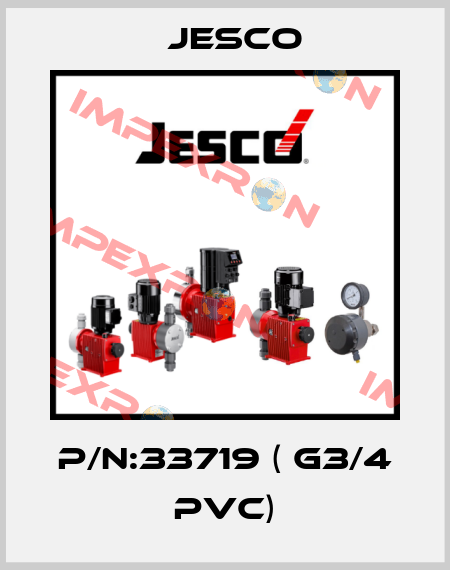 P/N:33719 ( G3/4 PVC) Jesco