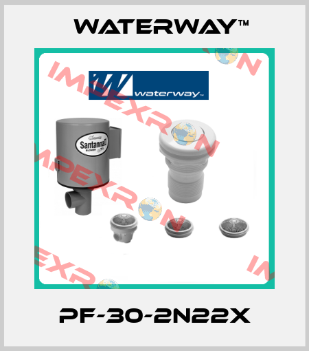 PF-30-2N22X Waterway™