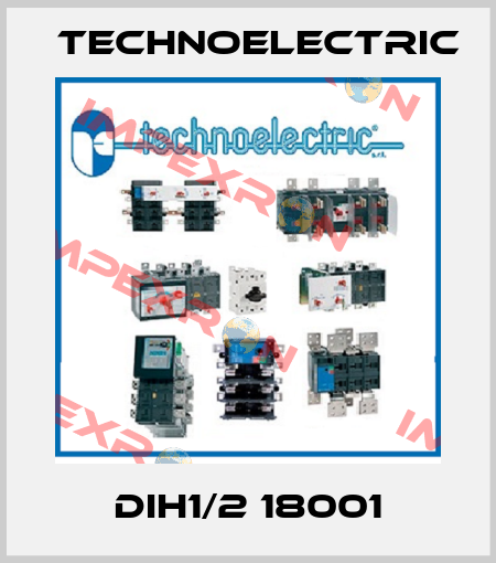 DIH1/2 18001 Technoelectric