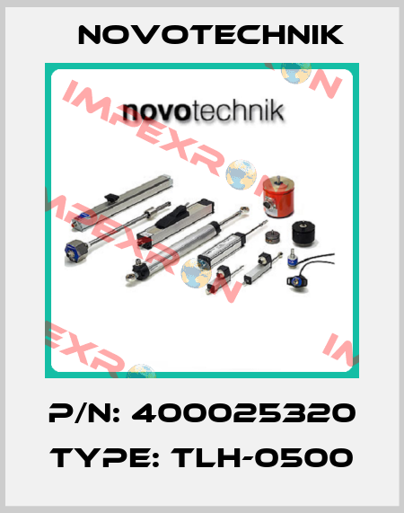 P/N: 400025320 Type: TLH-0500 Novotechnik