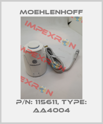P/N: 115611, Type: AA4004 Moehlenhoff