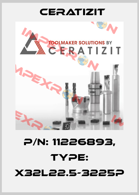 P/N: 11226893, Type: X32L22.5-3225P Ceratizit