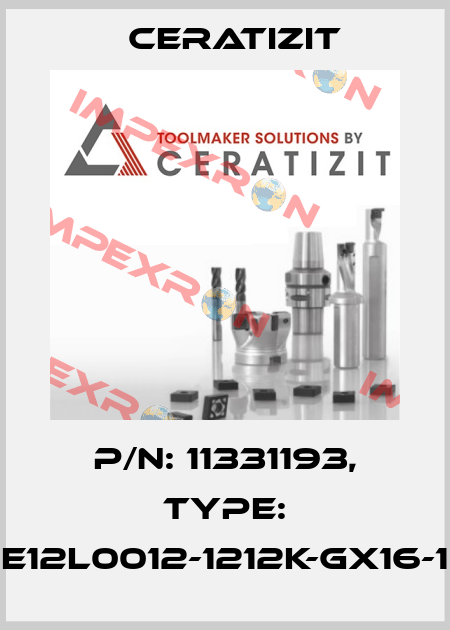 P/N: 11331193, Type: E12L0012-1212K-GX16-1 Ceratizit
