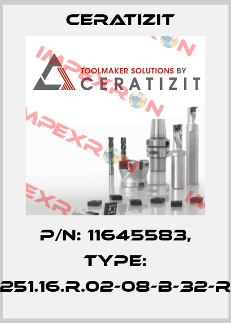 P/N: 11645583, Type: C251.16.R.02-08-B-32-RS Ceratizit