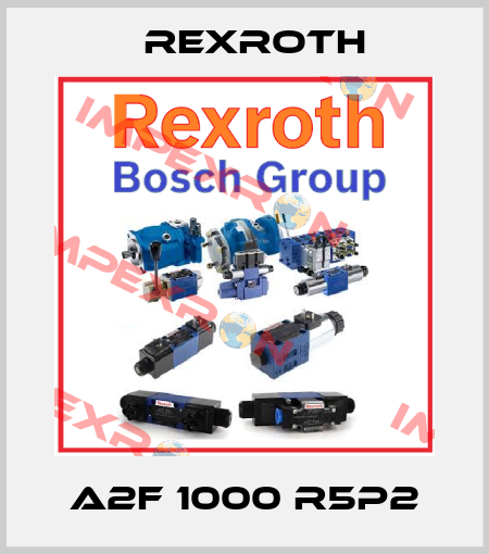 A2F 1000 R5P2 Rexroth