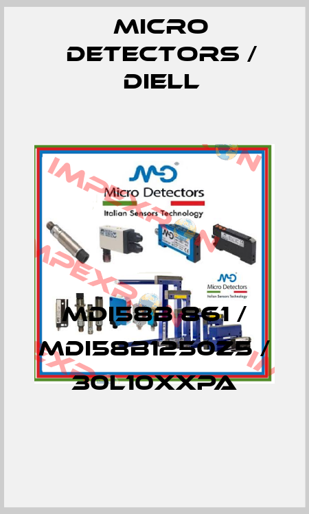 MDI58B 861 / MDI58B1250Z5 / 30L10XXPA
 Micro Detectors / Diell