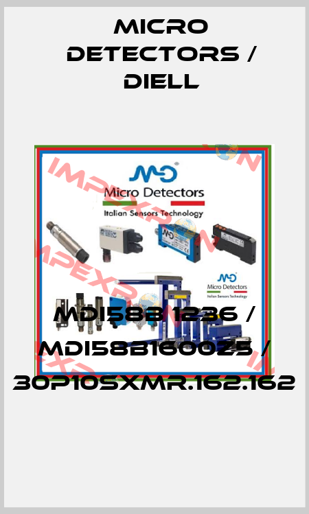 MDI58B 1236 / MDI58B1600Z5 / 30P10SXMR.162.162
 Micro Detectors / Diell