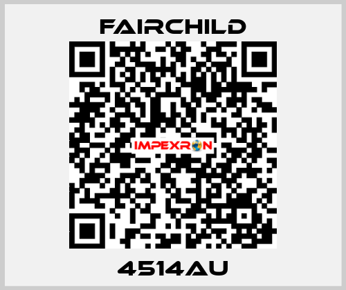 4514AU Fairchild