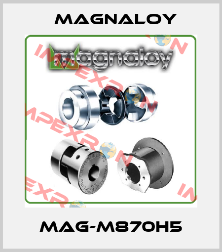 MAG-M870H5 Magnaloy