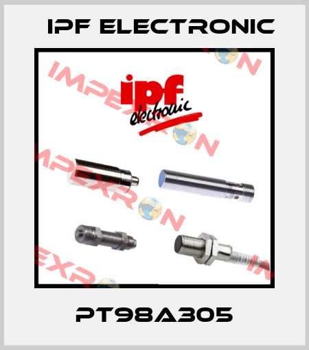 PT98A305 IPF Electronic