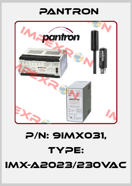 p/n: 9IMX031, Type: IMX-A2023/230VAC Pantron