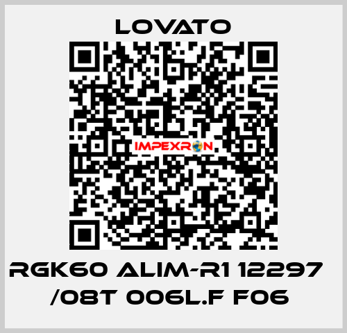 RGK60 ALIM-R1 12297   /08T 006L.F F06  Lovato