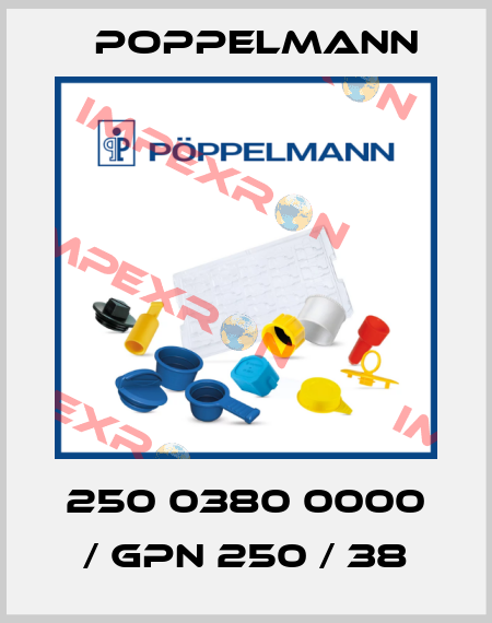 250 0380 0000 / GPN 250 / 38 Poppelmann