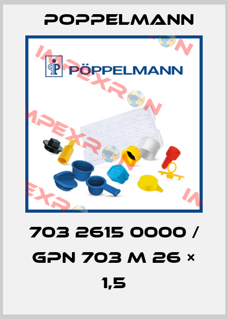 703 2615 0000 / GPN 703 M 26 × 1,5 Poppelmann