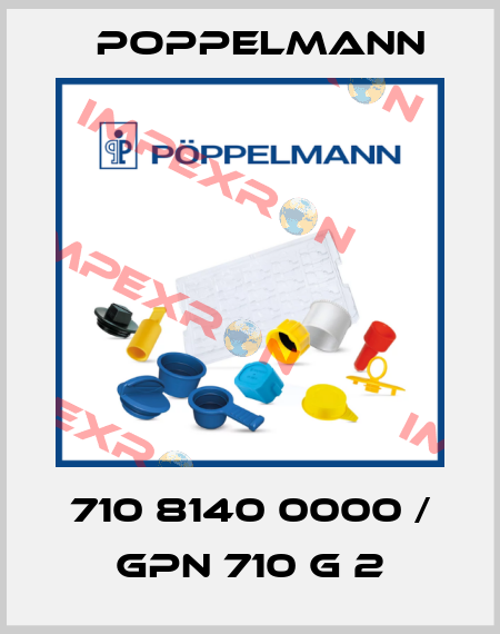 710 8140 0000 / GPN 710 G 2 Poppelmann