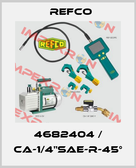 4682404 / CA-1/4"SAE-R-45° Refco