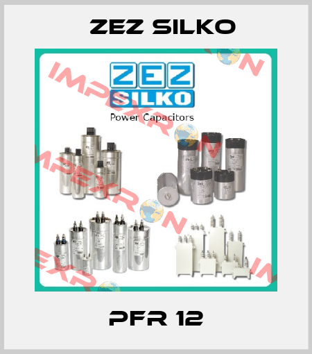PFR 12 ZEZ Silko