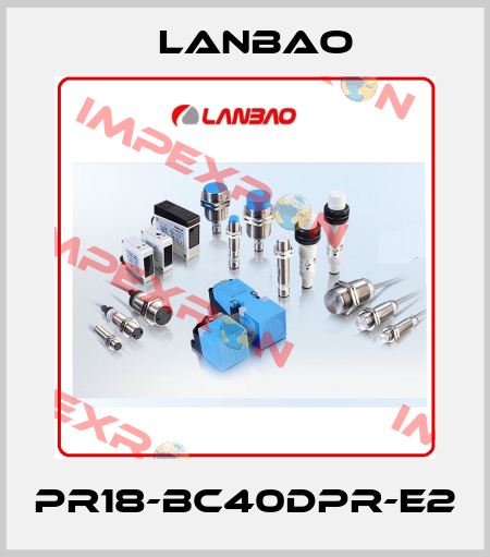 PR18-BC40DPR-E2 LANBAO