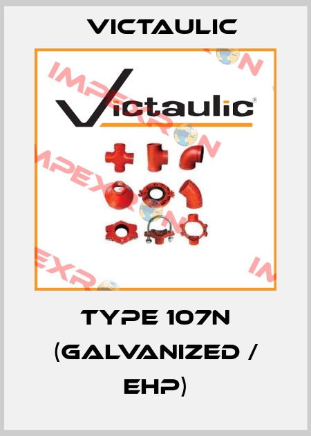 Type 107N (Galvanized / EHP) Victaulic