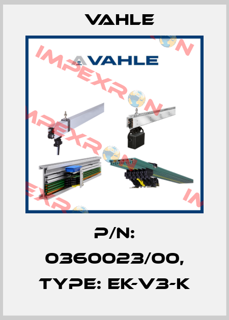 P/n: 0360023/00, Type: EK-V3-K Vahle