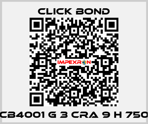 CB4001 G 3 CRA 9 H 750 Click Bond