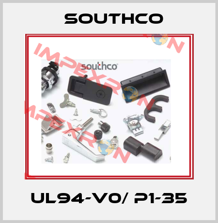UL94-V0/ P1-35 Southco