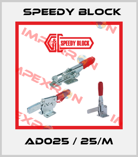 AD025 / 25/M Speedy Block