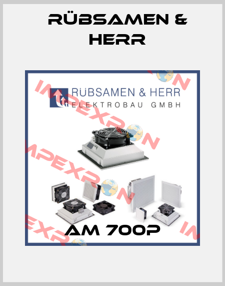 AM 700P Rübsamen & Herr