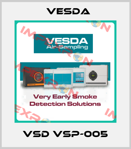 VSD VSP-005 Vesda