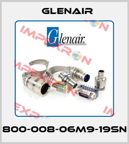 800-008-06M9-19SN Glenair