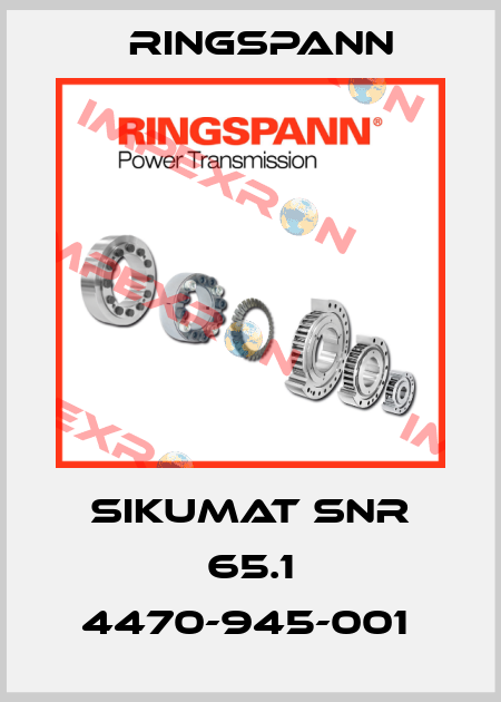 SIKUMAT SNR 65.1 4470-945-001  Ringspann