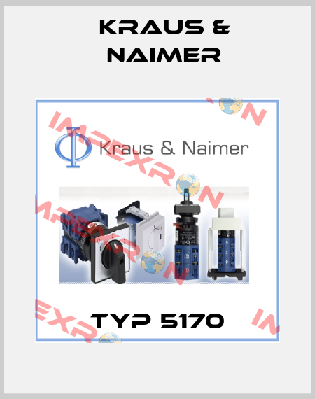 typ 5170 Kraus & Naimer