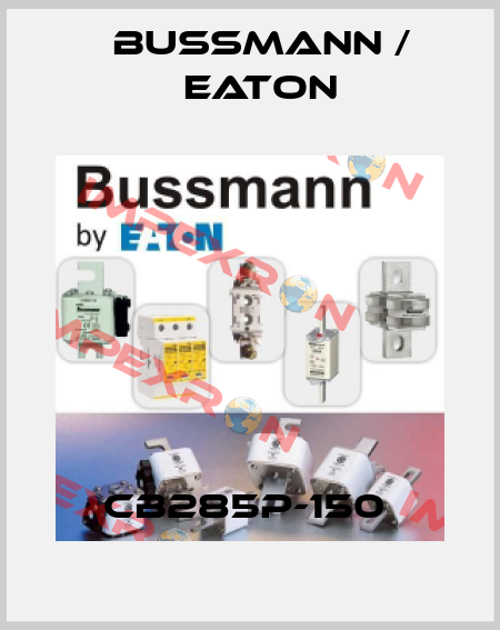 CB285P-150  BUSSMANN / EATON