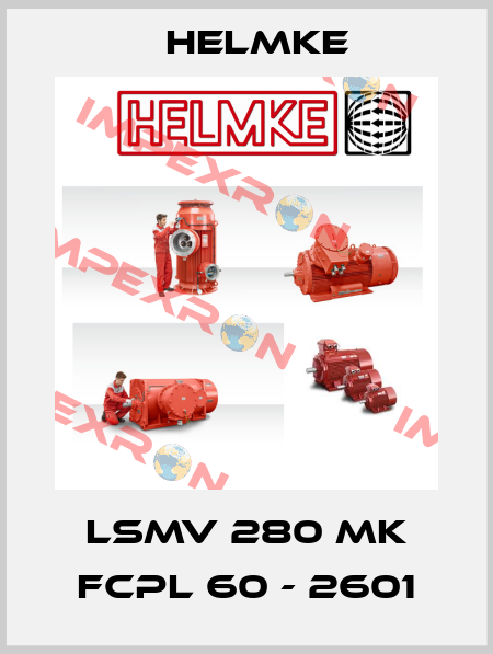 LSMV 280 MK FCPL 60 - 2601 Helmke