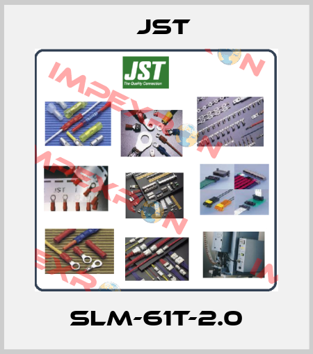 SLM-61T-2.0 JST