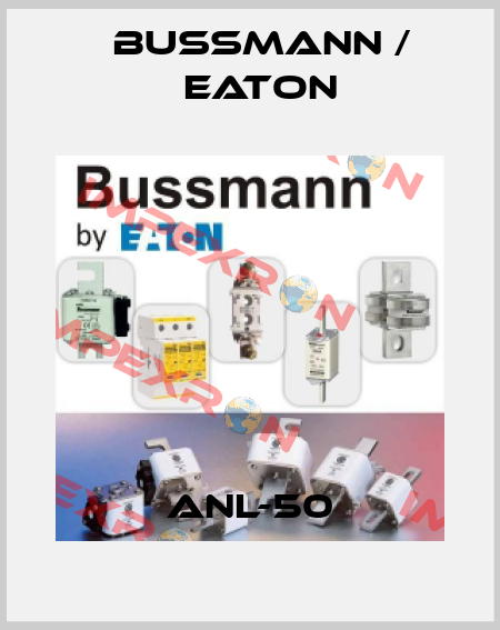 ANL-50 BUSSMANN / EATON