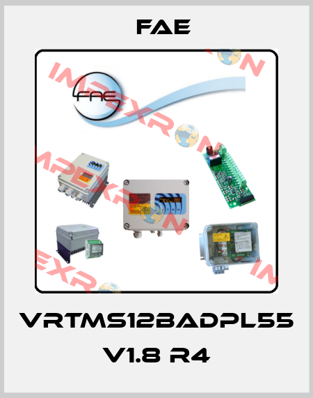 VRTMS12BADPL55 V1.8 R4 Fae