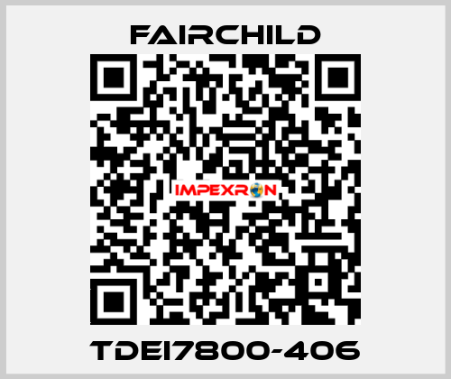 TDEI7800-406 Fairchild