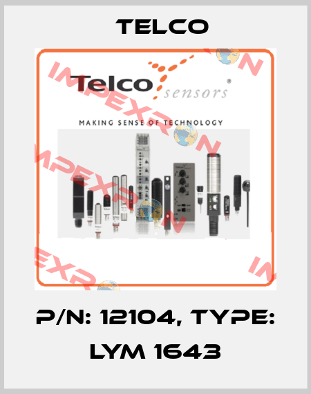 p/n: 12104, Type: LYM 1643 Telco