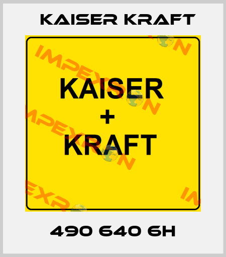 490 640 6H Kaiser Kraft