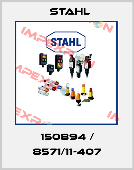 150894 / 8571/11-407 Stahl