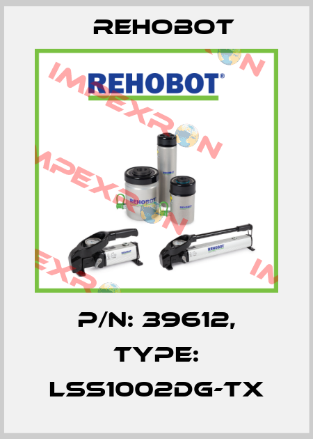 p/n: 39612, Type: LSS1002DG-TX Rehobot