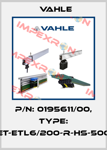 P/n: 0195611/00, Type: ET-ETL6/200-R-HS-500 Vahle