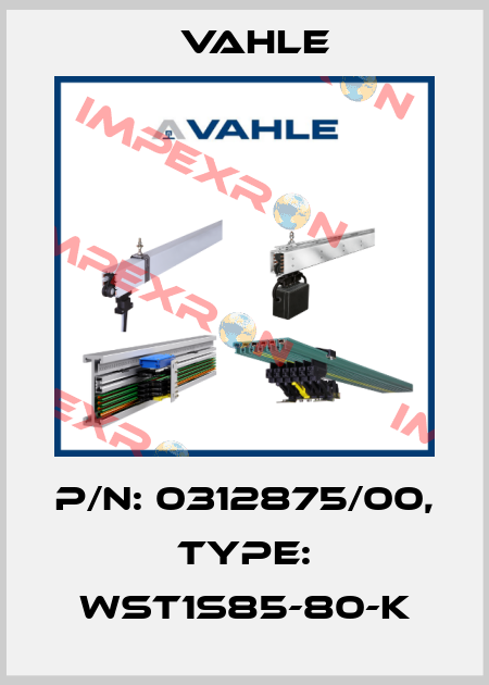 P/n: 0312875/00, Type: WST1S85-80-K Vahle