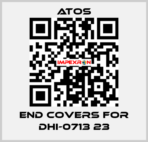 end covers for DHI-0713 23 Atos